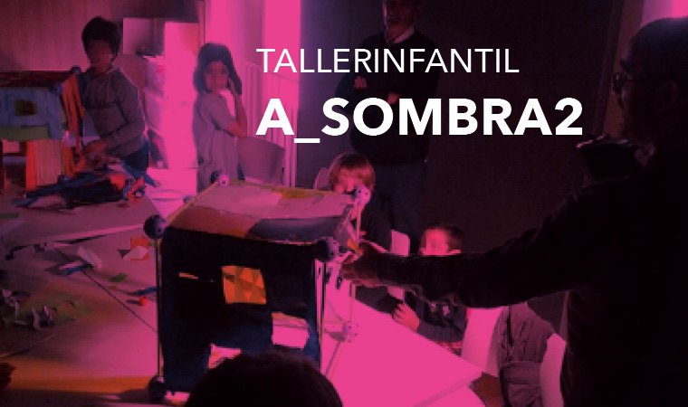 Taller Infantil - TALLER A_SOMBRA2